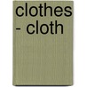 Clothes - Cloth by Unknown