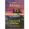 Coaching Change by Thomas G. Bandy