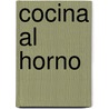 Cocina Al Horno by Luciano Villar
