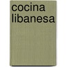 Cocina Libanesa by H. Kliczkowski