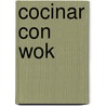 Cocinar Con Wok by Murdoch