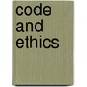 Code And Ethics by Martin Devine