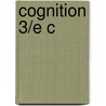 Cognition 3/e C door John G. Benjafield