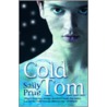 Cold Tom (2008) door Sally Prue