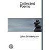 Collected Poems by John Drinkwater