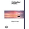 Collected Poems door . Anonymous