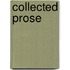 Collected Prose