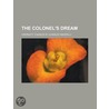 Colonel's Dream by Charles W. Chesnutt