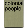 Colonial People by Not Available