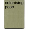 Colonising Poso door Emile Gobet