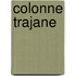 Colonne Trajane