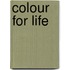 Colour For Life