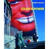Colour Is Power door Robert Walker