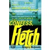 Confess, Fletch door Lynn McDonald