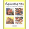 Connecting Kids by Linda Hill
