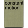 Constant Motion door Jerry Harp
