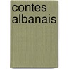 Contes Albanais door Auguste Dozon