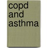 Copd And Asthma door Scientific Publishing Ltd.