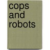 Cops And Robots door Nickelodeon