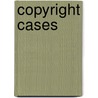 Copyright Cases by Arthur Sears Hamlin
