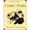 Corks And Forks door Robert Finigan