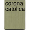 Corona Catolica by Jos Luz Pacheco De La Gallardo