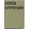 Costa Criminale door Stefan Wilfert