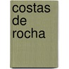 Costas de Rocha door Arturo Molina Ballester