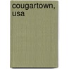 Cougartown, Usa door Larry Spegar