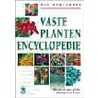 Vaste planten encyclopedie door W. Oudshoorn