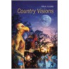 Country Visions by Paul J. Cloke