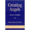 Creating Angels door Barbara Goldin