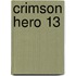 Crimson Hero 13