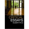 Critical Essays by Gilbert Ryle