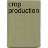 Crop Production door Onbekend