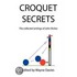 Croquet Secrets
