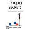 Croquet Secrets by Wayne Davies
