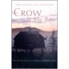 Crow Is My Boss door Kay Thomas