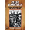 Crude Democracy door Thad Dunning