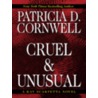 Cruel & Unusual door Patricia Cormwell