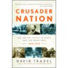 Crusader Nation by David Traxel