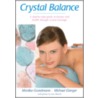 Crystal Balance by Monika Grundmann