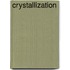 Crystallization