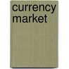 Currency Market door Benjamin Graham