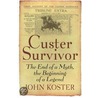 Custer Survivor by John Koster