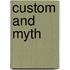 Custom And Myth