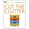 Cut The Clutter by Cynthia Townley Ewer