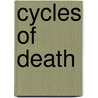 Cycles Of Death door Lee Shearer