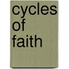 Cycles Of Faith by Robert S. Ellwood