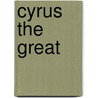 Cyrus The Great door Samuel Willard Crompton